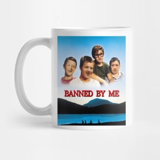 Banned By Me Mug